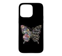 Carcasa para iPhone 15 Pro MAX I Can Do All Things Through Christ Floral Butterfly Faith
