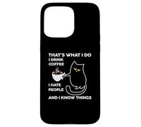 Carcasa para iPhone 15 Pro MAX I Drink Coffee I Hate People Cafeine Baristas Coffee Lover