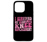 Carcasa para iPhone 15 Pro MAX I Survived My Husbands Knee Replacement Cirugia Articular