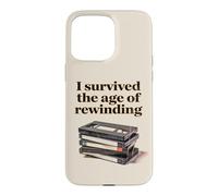 Carcasa para iPhone 15 Pro MAX I Survived The Age of Rewinding: Funny Retro Cassette Humor