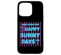 Carcasa para iPhone 15 Pro MAX I Was Made For Happy Sunny Days - Lazo a Rayas Rosas
