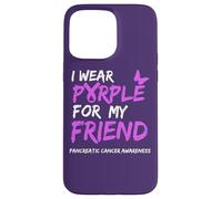 Carcasa para iPhone 15 Pro MAX I Wear Purple for my Friend Pancreatic Cancer Awareness