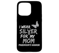 Carcasa para iPhone 15 Pro MAX I Wear Silver FOR MY MOM Parkinson's Disease Awareness
