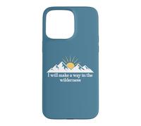 Carcasa para iPhone 15 Pro MAX I Will Make a Way in The Wilderness Bible Verse Isaiah 43:19