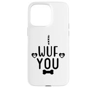 Carcasa para iPhone 15 Pro MAX I Wuf You Dog Lover Cute Dog Paw Print Dog Mom Dad Dogs Mum