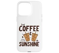 Carcasa para iPhone 15 Pro MAX Iced Coffee & Sunshine Every Day All Day Funny Summer