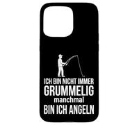 Carcasa para iPhone 15 Pro MAX Ich Bin Nicht Immer grummelig manchmal Bin ich Angeln