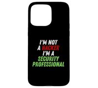 Carcasa para iPhone 15 Pro MAX Im Not A Hacker Im A Security Professional OPSEC Cyber Humor