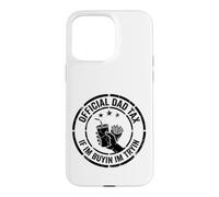 Carcasa para iPhone 15 Pro MAX Impuesto Oficial para papá si Estoy comprando Estoy Tratando Divertido