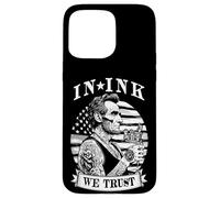 Carcasa para iPhone 15 Pro MAX In Ink We Trust Funny Tatuado Tatuado Lincoln Tattoo Bandera de Estados Unidos