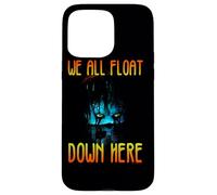 Carcasa para iPhone 15 Pro MAX IT We All Float Down Here