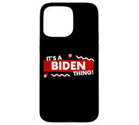 Carcasa para iPhone 15 Pro MAX It's a Biden Thing Funny Joe Biden US President Biden Jokke