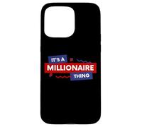 Carcasa para iPhone 15 Pro MAX It's A Millionaire Thing Rich Person Entrepreneur Quote