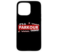 Carcasa para iPhone 15 Pro MAX It's a Parkour Thing Free Running Urban Athletic Acrobatics