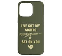 Carcasa para iPhone 15 Pro MAX I've Got My Sights Set On You - Funny Sarcastic Gun Humor