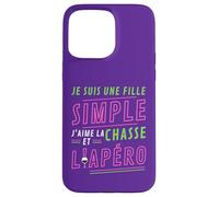 Carcasa para iPhone 15 Pro MAX Je Suis UNE Fille Simple J'aime La Chasse et L'Apéro Cadeau