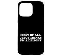 Carcasa para iPhone 15 Pro MAX Jesus Says I'm a Delight Funny Christian