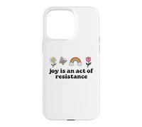 Carcasa para iPhone 15 Pro MAX Joy is an Act of Resistance Rainbow Pride Month Human Rights