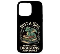 Carcasa para iPhone 15 Pro MAX Just A Girl Who Loves Dragons and Books Lector De Fantasía