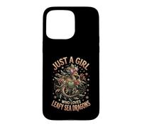 Carcasa para iPhone 15 Pro MAX Just A Girl Who Loves Leafy Sea Dragons