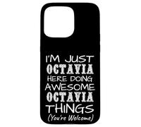 Carcasa para iPhone 15 Pro MAX Just Octavia Here Doing Octavia Things Nombre