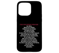 Carcasa para iPhone 15 Pro MAX La oración del Vino Tinto