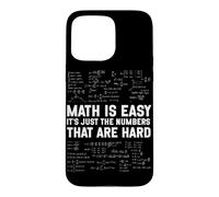 Carcasa para iPhone 15 Pro MAX Las matemáticas Son fáciles, los números Son difíciles y Divertido Profesor de álgebra de matemáticas