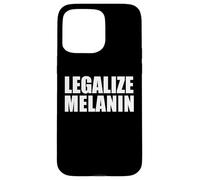 Carcasa para iPhone 15 Pro MAX Legalizar Melanin Conscious Black Power Black Pride Power