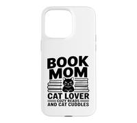 Carcasa para iPhone 15 Pro MAX Libro Mamá Amante De Gatos Lecturas Acogedoras Y Abrazos De
