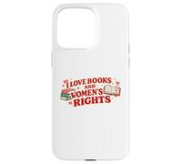 Carcasa para iPhone 15 Pro MAX Libros de Amor y Derechos de Las Mujeres Diseño Feminista Amante de los Libros