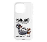 Carcasa para iPhone 15 Pro MAX Lidiar con los desafíos Duck Roll Off Cita Divertida