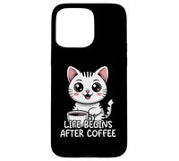 Carcasa para iPhone 15 Pro MAX Life Begins After Coffee