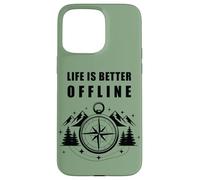 Carcasa para iPhone 15 Pro MAX Life is Better Offline - Camping & Hiking Outdoors Nature