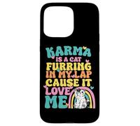 Carcasa para iPhone 15 Pro MAX Lindo Karma Es Un Gato Furring En Mi Regazo Porque Me Ama