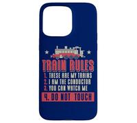 Carcasa para iPhone 15 Pro MAX Locomotora Fan Funny Train Rules Quote Railroad Model Train