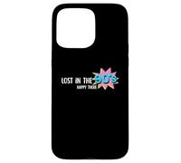 Carcasa para iPhone 15 Pro MAX Lost in The 90s Happy There, diseño Pop Art Retro