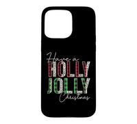 Carcasa para iPhone 15 Pro MAX Manta Have A Holly and Jolly Have a Holly and Jolly Merry Christmas, Leopardo y búfalo