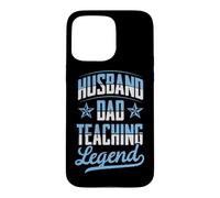Carcasa para iPhone 15 Pro MAX Marido Papá Enseñando Leyenda Padres Día Maestro