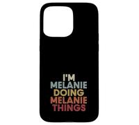 Carcasa para iPhone 15 Pro MAX Melanie Name Melanie Personalized Name First Given