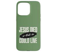 Carcasa para iPhone 15 Pro MAX Mensaje de Jesus Died So That We Could Live Christian Faith Message