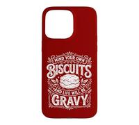 Carcasa para iPhone 15 Pro MAX Mind Your Own Biscuits - Salsa Amante de la Comida Americana para el Desayuno