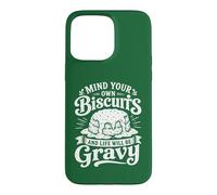 Carcasa para iPhone 15 Pro MAX Mind Your Own Biscuits - Salsa Amante de la Comida Americana para el Desayuno