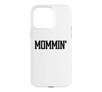 Carcasa para iPhone 15 Pro MAX Mommin Aint Easy Boy Mom Life Mama Funny Mom Club Cool Moms