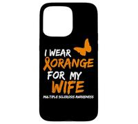 Carcasa para iPhone 15 Pro MAX Multiple Sclerosis Awareness I Wear Orange FOR MY Wife