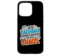 Carcasa para iPhone 15 Pro MAX MY Calendar Double Booked ME with Chaos
