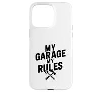 Carcasa para iPhone 15 Pro MAX My Garage My Rules Divertido Entusiasta de los Coches Humor