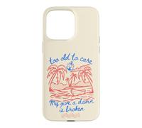 Carcasa para iPhone 15 Pro MAX My Give A Damn is Broken Too Old to Care Club Retro Beach