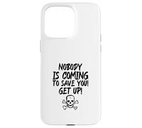 Carcasa para iPhone 15 Pro MAX ¡Nadie Viene a salvarte! ¡Levántate! (Declaración del Luchador)