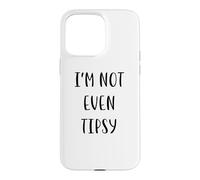 Carcasa para iPhone 15 Pro MAX Ni Siquiera Estoy Borracho Funny Idea White Lie Party