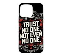 Carcasa para iPhone 15 Pro MAX No confíe en Nadie, ni Siquiera en Nadie